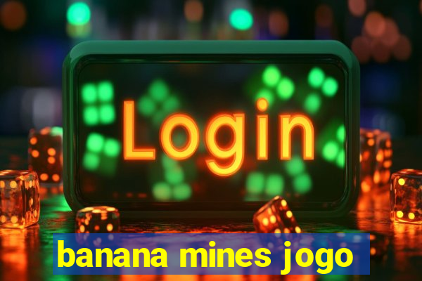 banana mines jogo